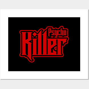Psycho Killer Posters and Art